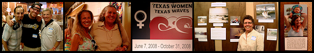 (June 6, 2008) Texas Surf Museum - Texas Women, Texas Waves (opening night)
